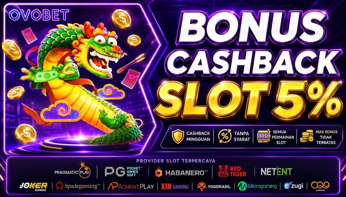 Promo BONUS CASH BACK  SLOT 5%