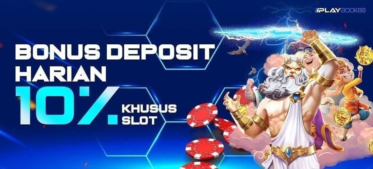 Promo BONUS DEPOSIT HARIAN 10% SLOT