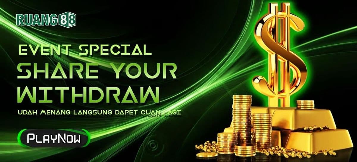 Promo SPECIAL BONUS SHARE YOUR WITHDRAW