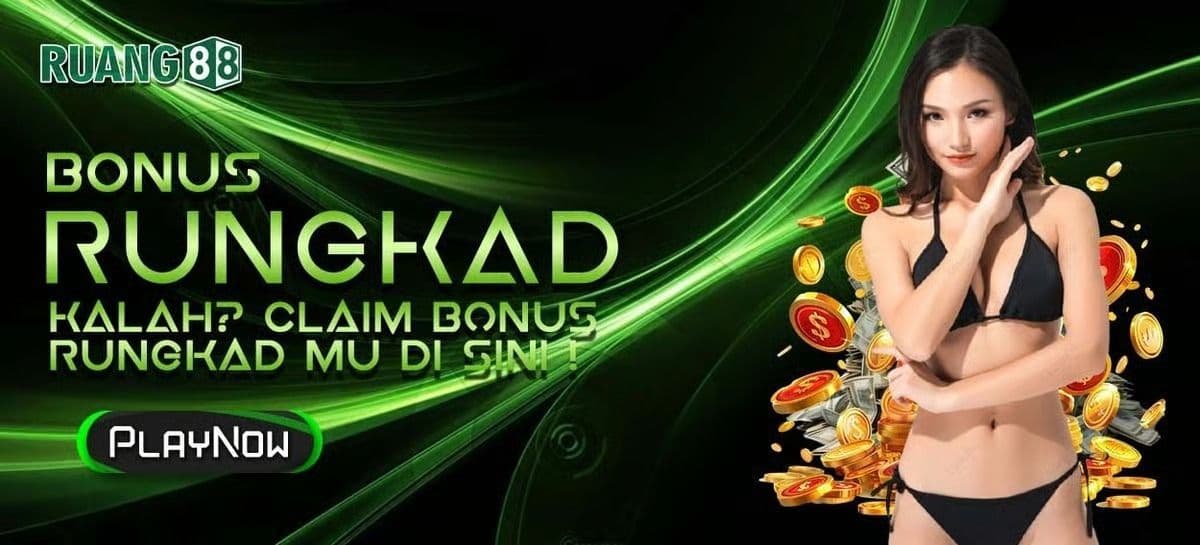 Promo BONUS RUNGKAT GARANSI UANG KEMBALI