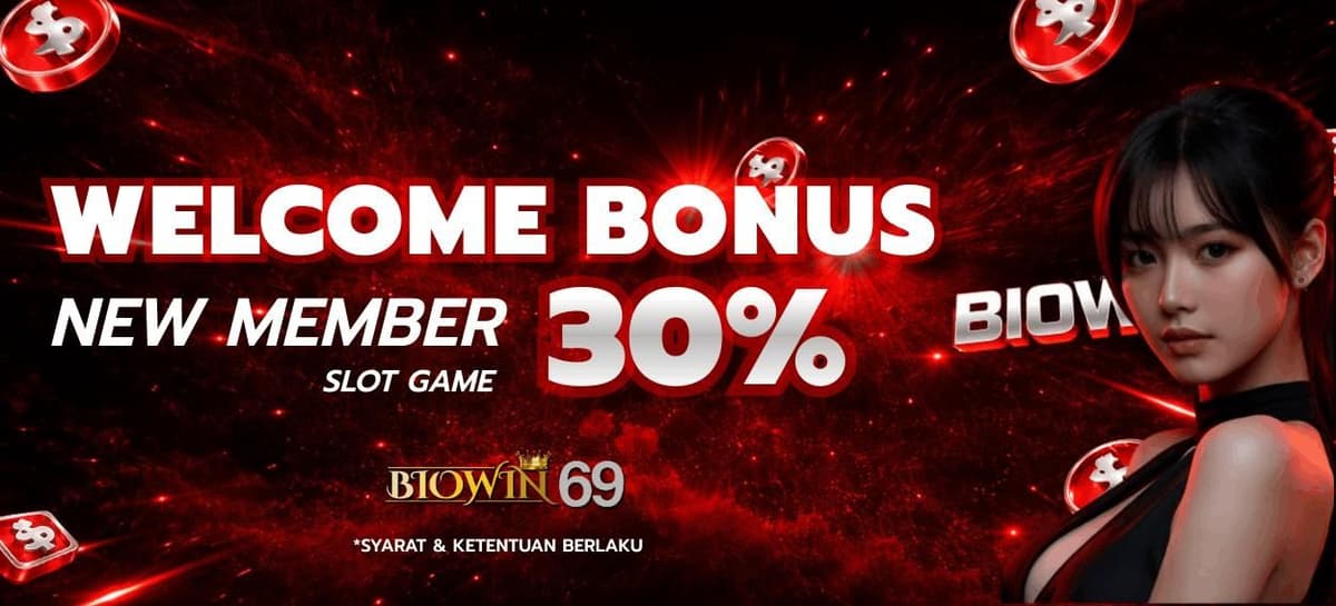 BONUS NEW MEMBER 30% (SLOT ONLY)