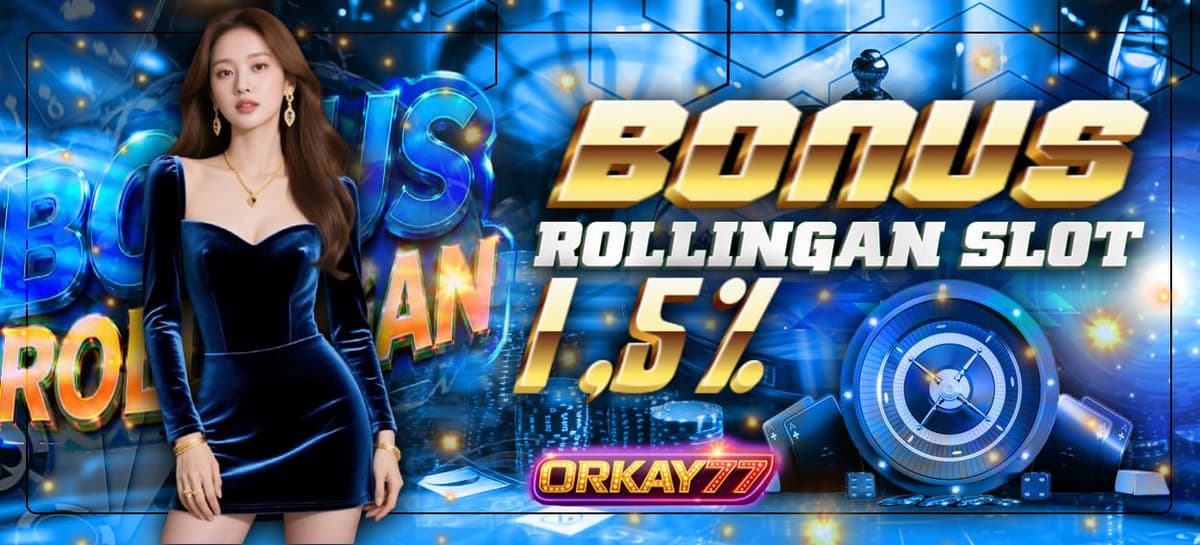 Promo BONUS ROLLINGAN SLOT 1.5%