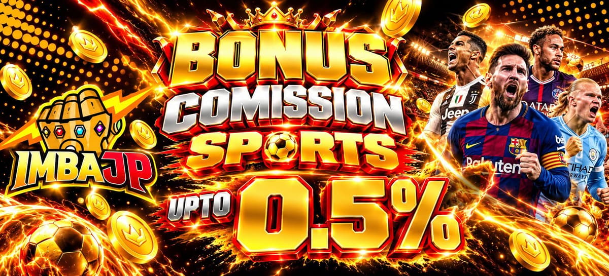 Promo Bonus Commission Sports Up To 0.50%