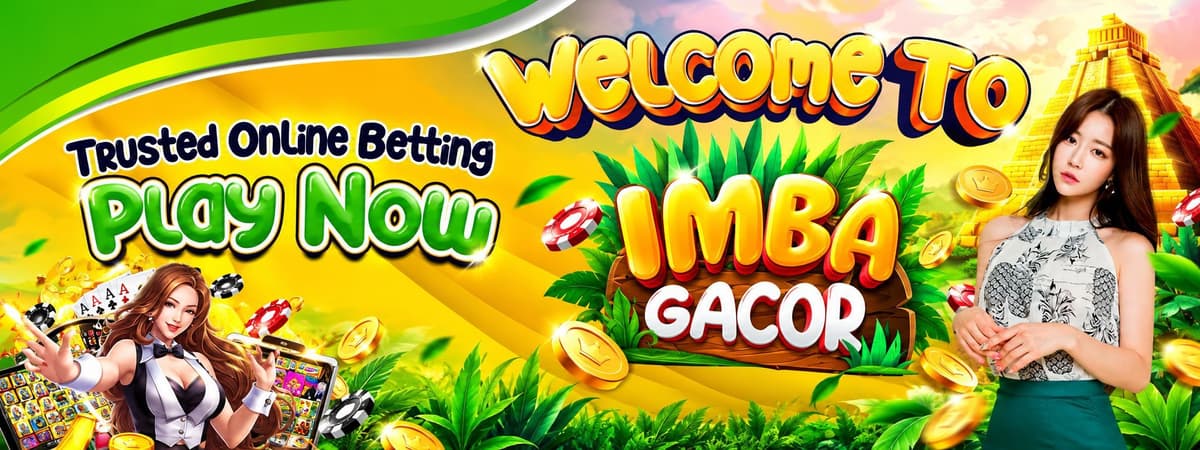 Welcome To ImbaGacor Banner