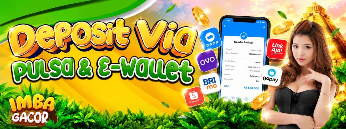 Deposit Via E-Wallet ImbaGacor Banner